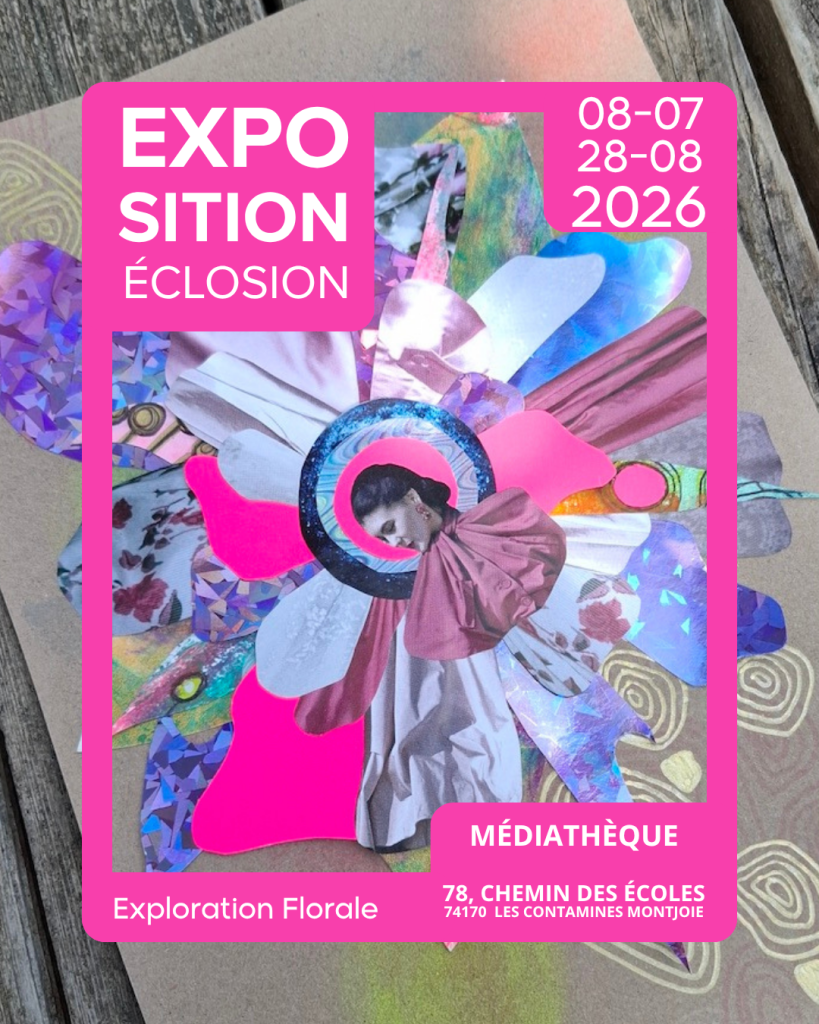 Exposition Eclosion aux Contamines Montjoie