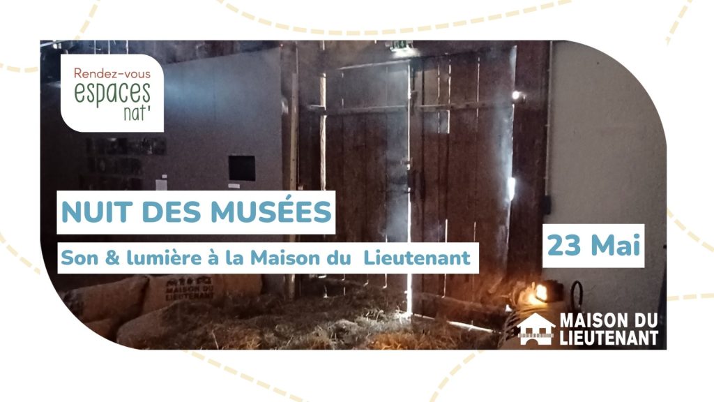 Nuit des Musées : Son et Lumière à La Maison du Lieutenant