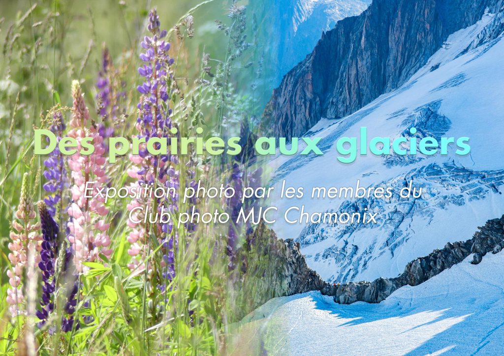 Exposition photo par les membres du Club photo MJC Chamonix Les Houches