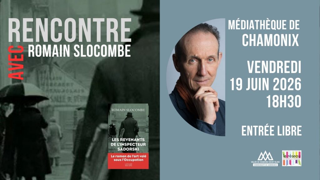 Rencontre littéraire avec Romain Slocombe Chamonix Mont Blanc