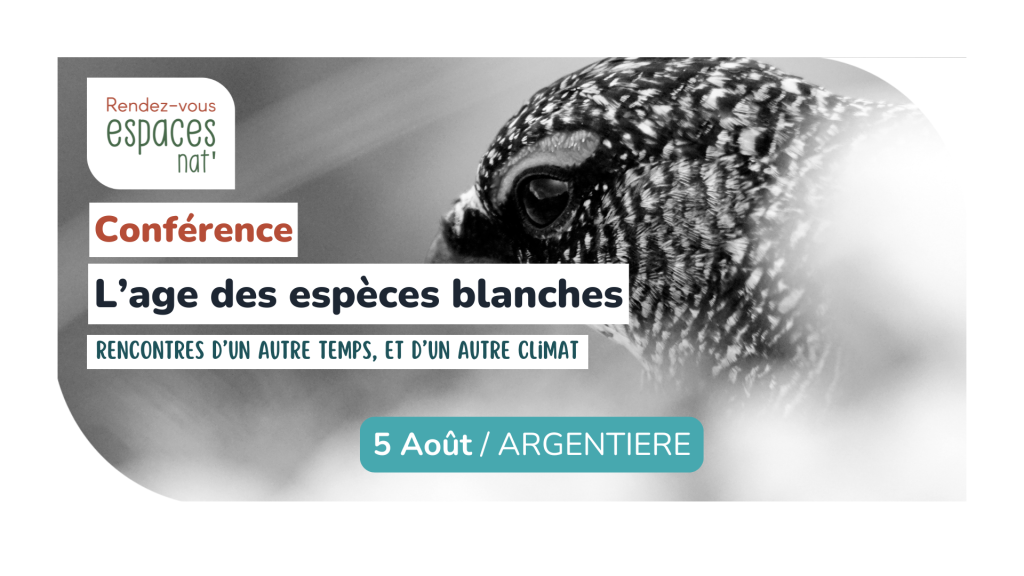 Conférence L'âge des espèces blanches Argentière