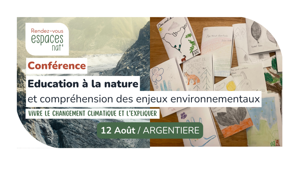 Conférence Éducation à la nature et compréhension des enjeux environnementaux Argentière