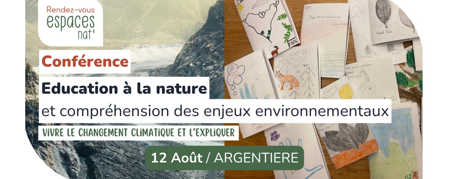 Conférence Éducation à la nature et compréhension des enjeux environnementaux Argentière