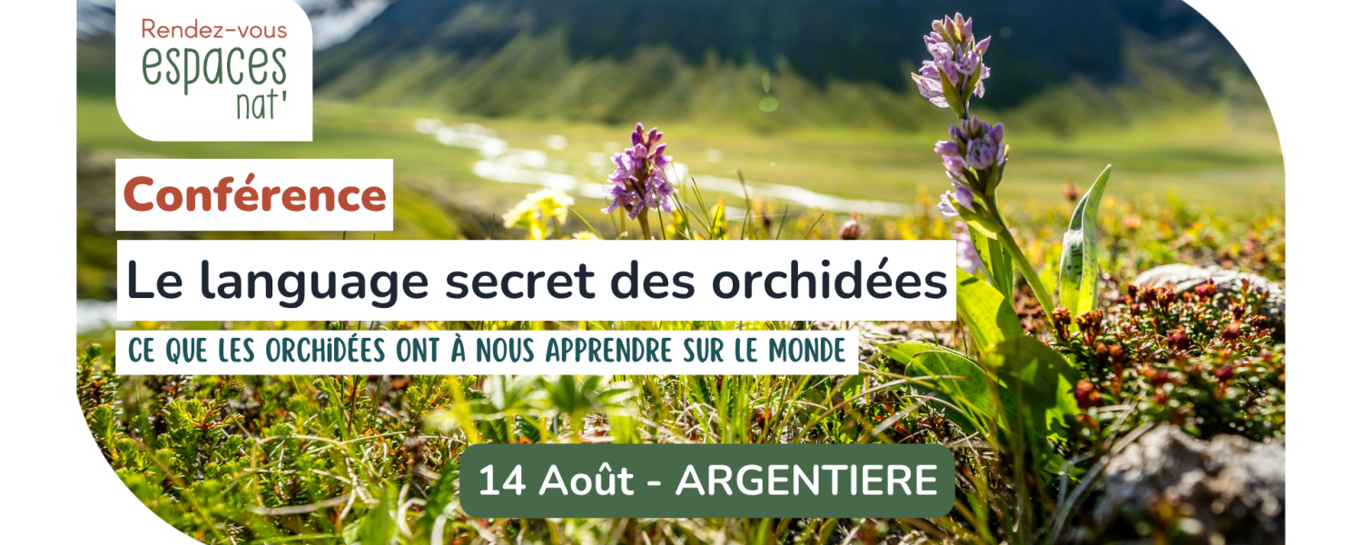 Conférence Le langage secret des orchidées Argentière