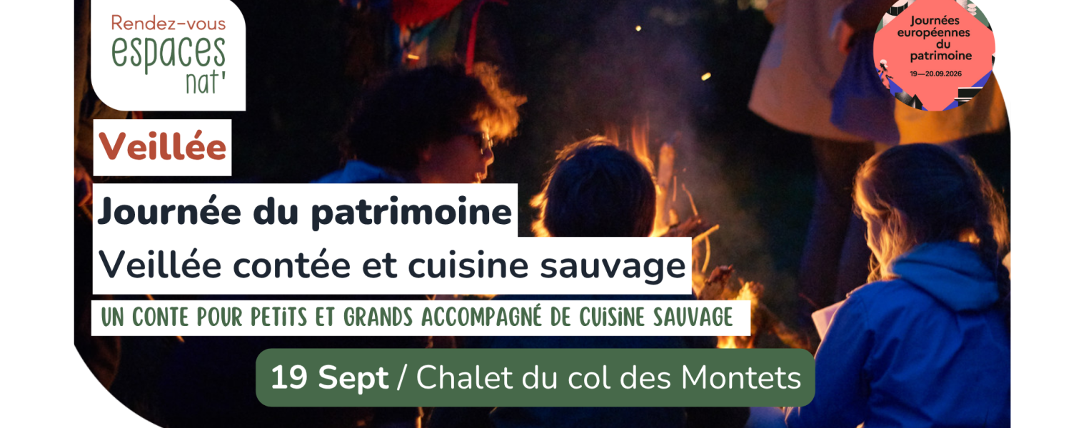 Veillée contée Histoire de nos montagnes et cuisine sauvage Vallorcine