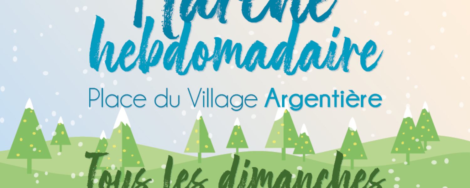 Marché hebdomadaire d'Argentière Argentière