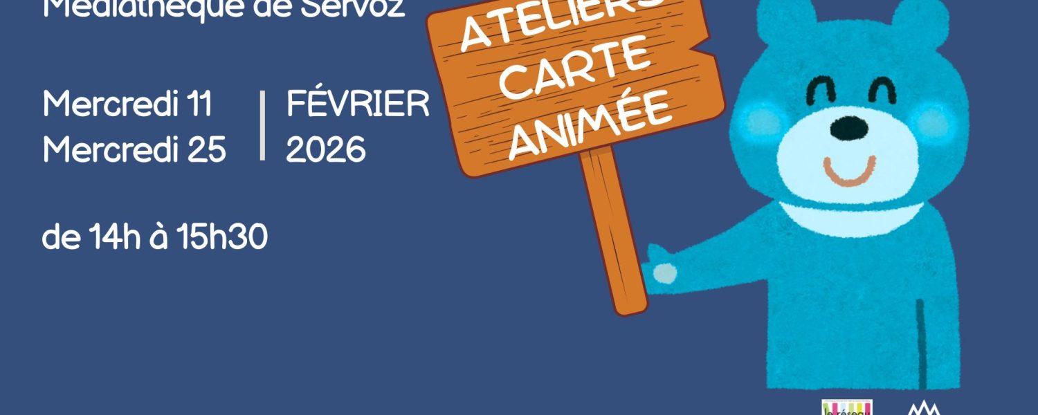 Ateliers carte animée d'hiver Servoz