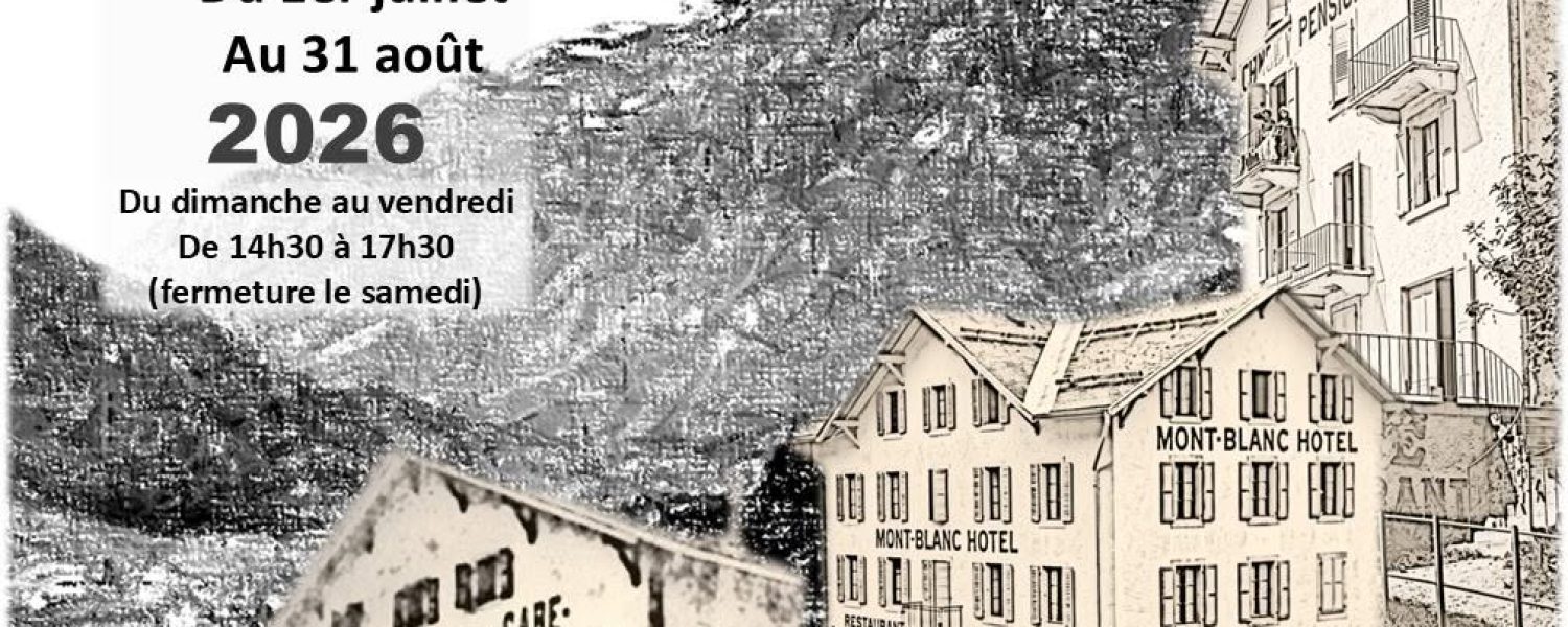 Exposition "150 ans d'hospitalité et d'accueil" Vallorcine