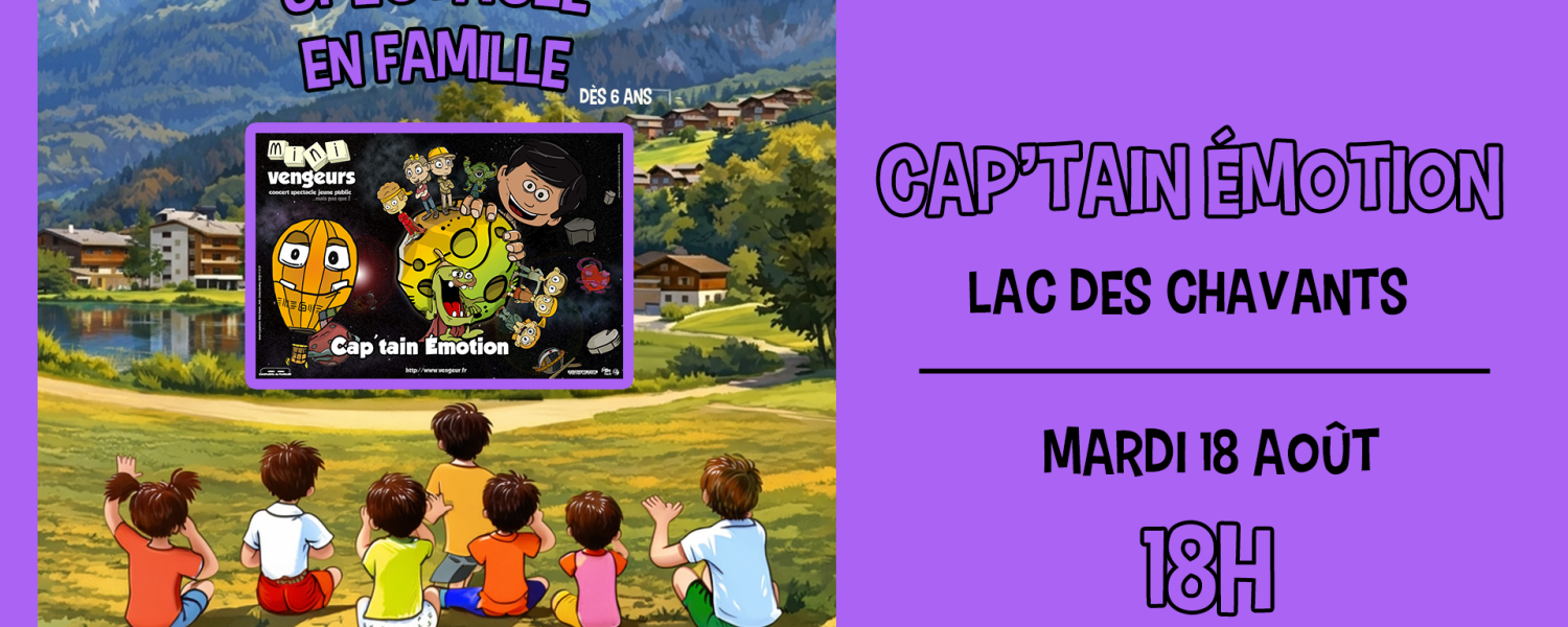 Spectacle en famille Cap'tain Emotion Les Houches