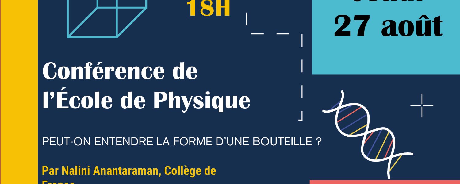 Conférence de l'École de Physique des Houches Les Houches