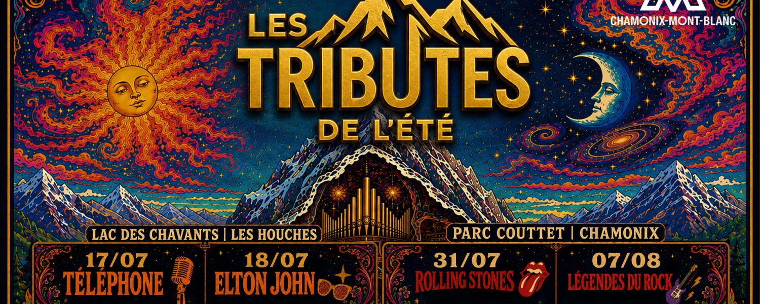 Tributes de l'été Chamonix Mont Blanc