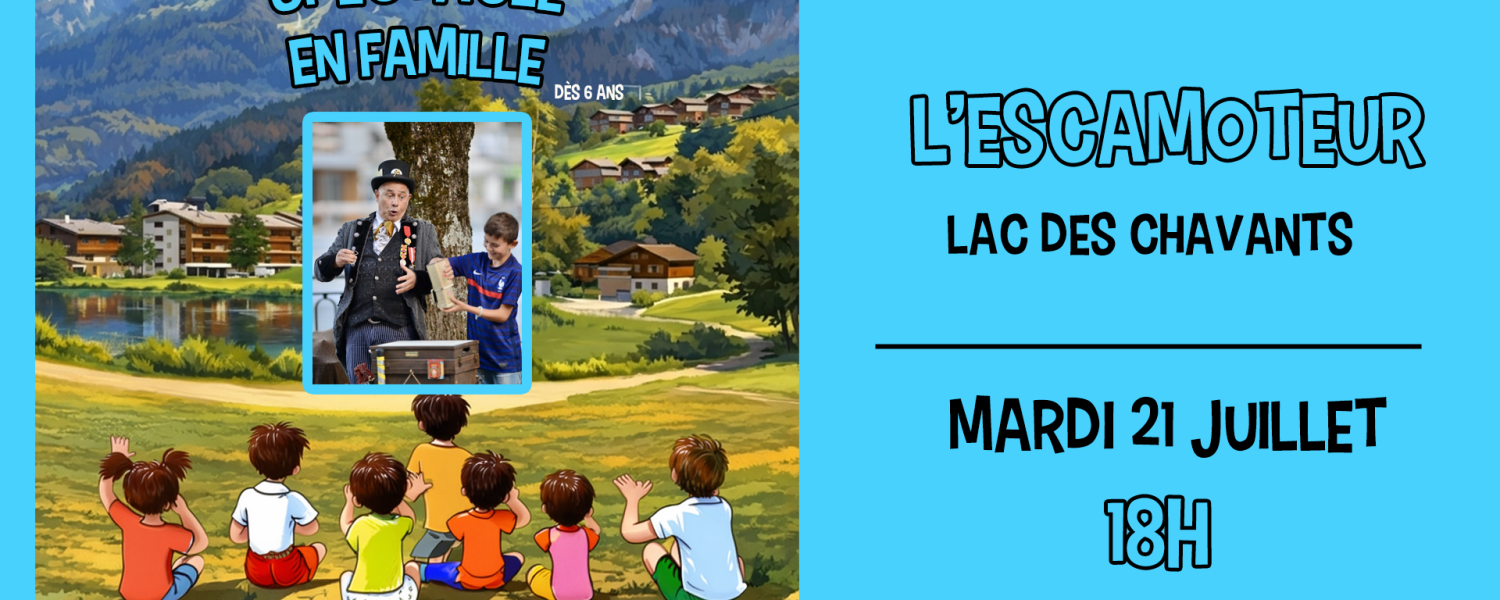 Spectacle en famille L'escamoteur Les Houches