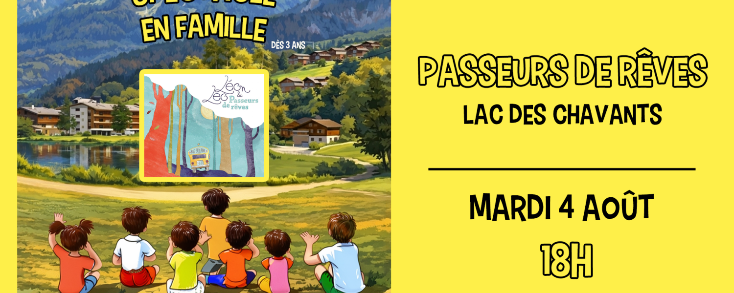 Spectacle en famille Passeurs de rêves Les Houches