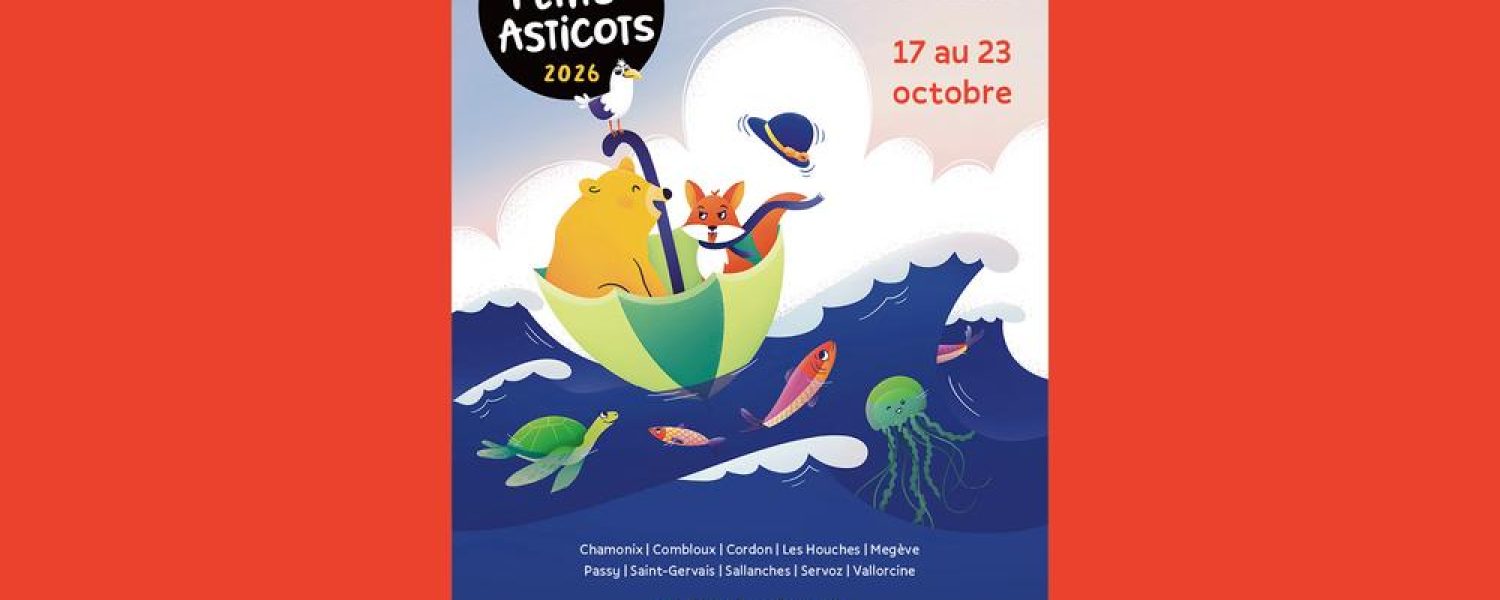 Festival les Petits Asticots 2026 Chamonix Mont Blanc