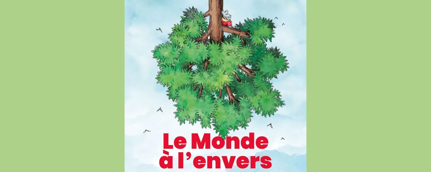 Cinéma enfant « Le monde à l’envers » Les Houches