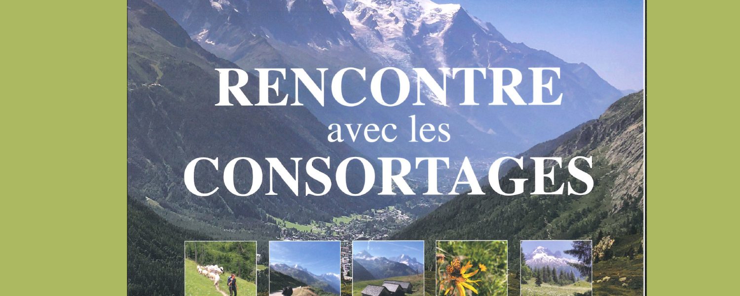 Rencontre avec les Consortages Chamonix Mont Blanc